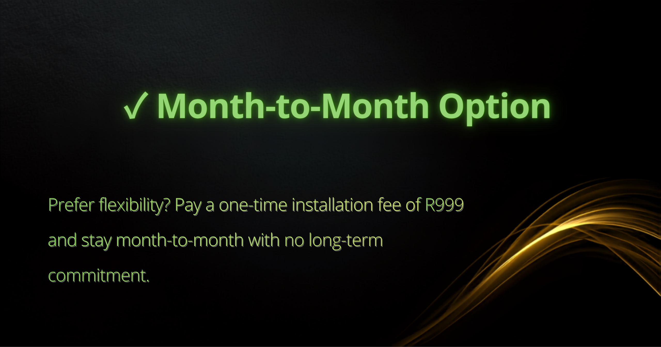 ✓ Month to month